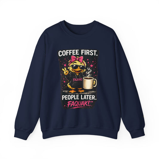Faquak! Coffee First — Crewneck Sweatshirt | Cute Skate Duck Graphic