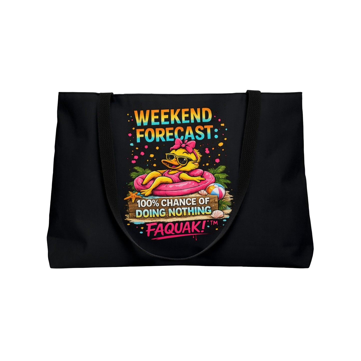 Weekender Tote Bag — “Weekend Forecast: 100% Chance of Doing Nothing” Beach Vacation Tote