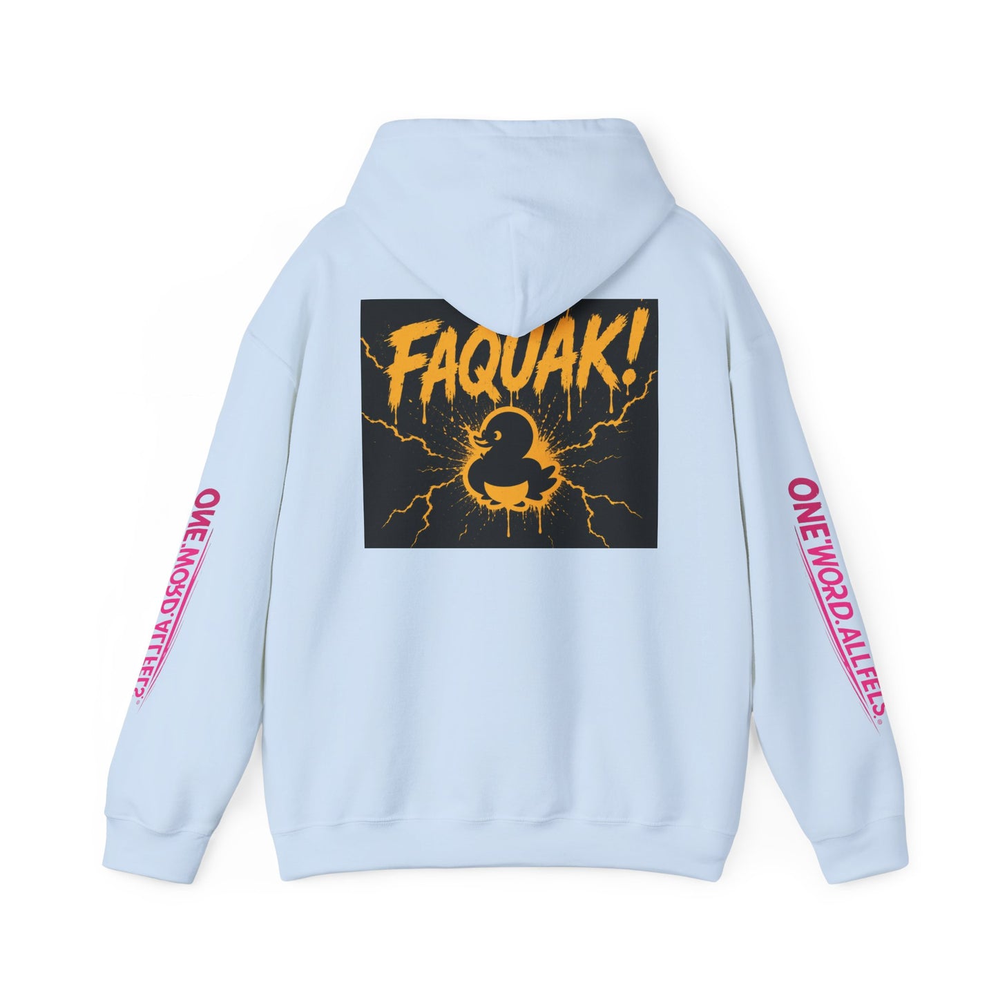 Duck Graphic Hoodie — “FAQUAK!” One Word All Feels Streetwear Hoodie