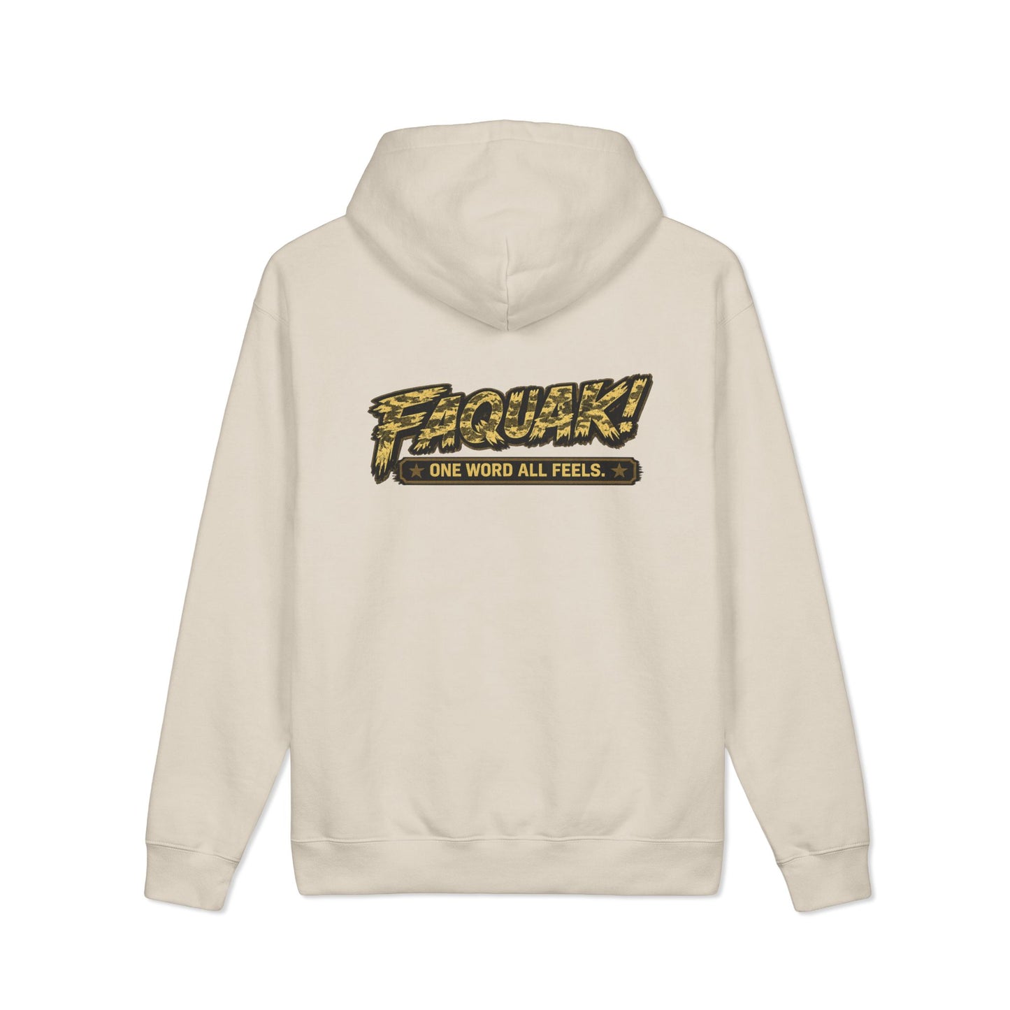 Graphic Hoodie — "Faquak! One Word All Feels." Retro Camo Script Back Print