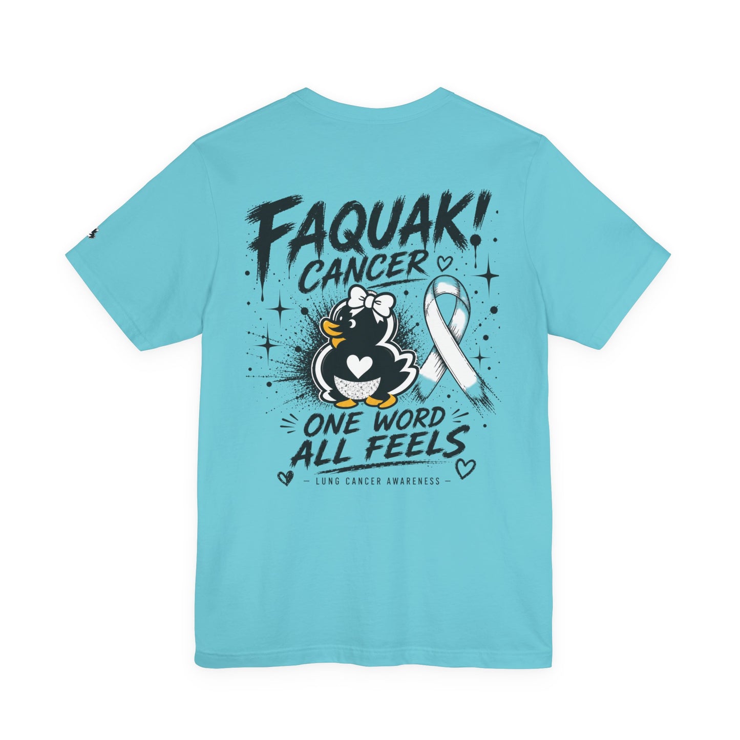 Faquak Cancer Awareness Tee — “Faquak! Cancer” Ribbon Support Shirt