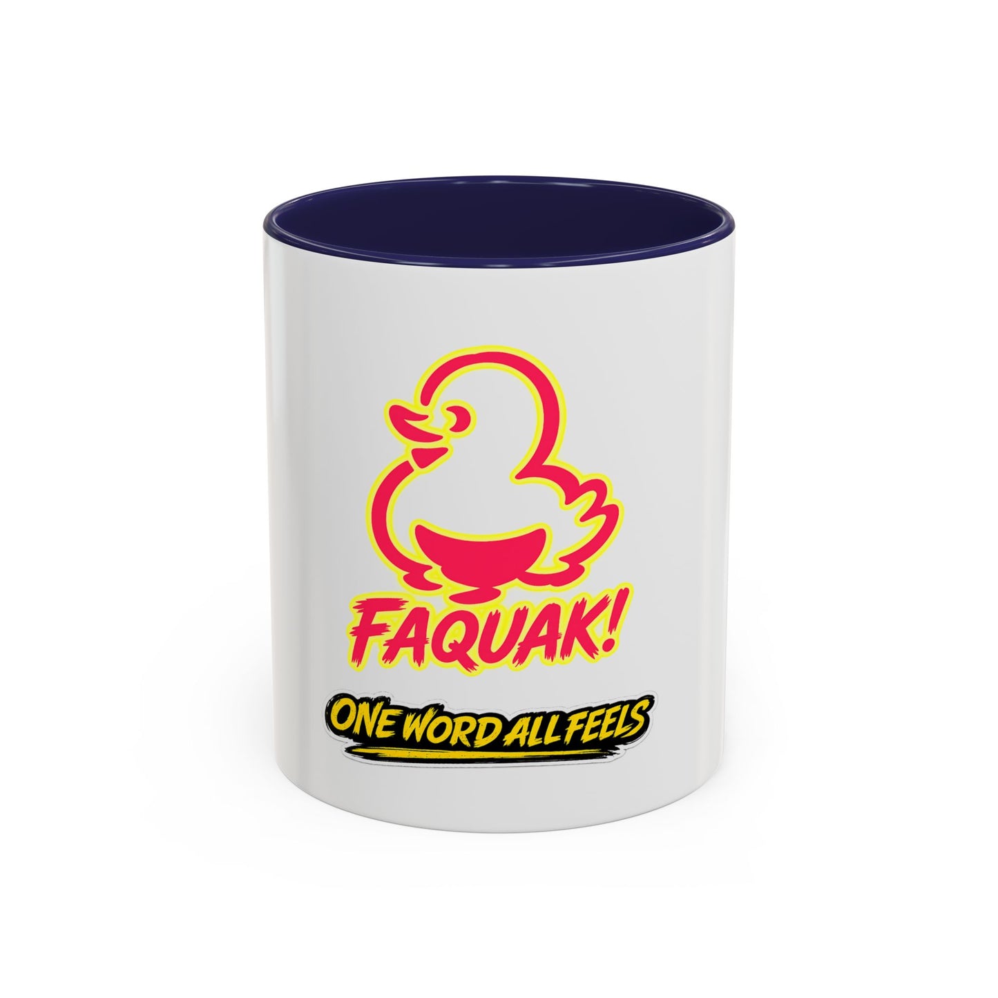 Faquak! Duck Graphic Coffee Mug — Funny One Word All Feels Accent Mug