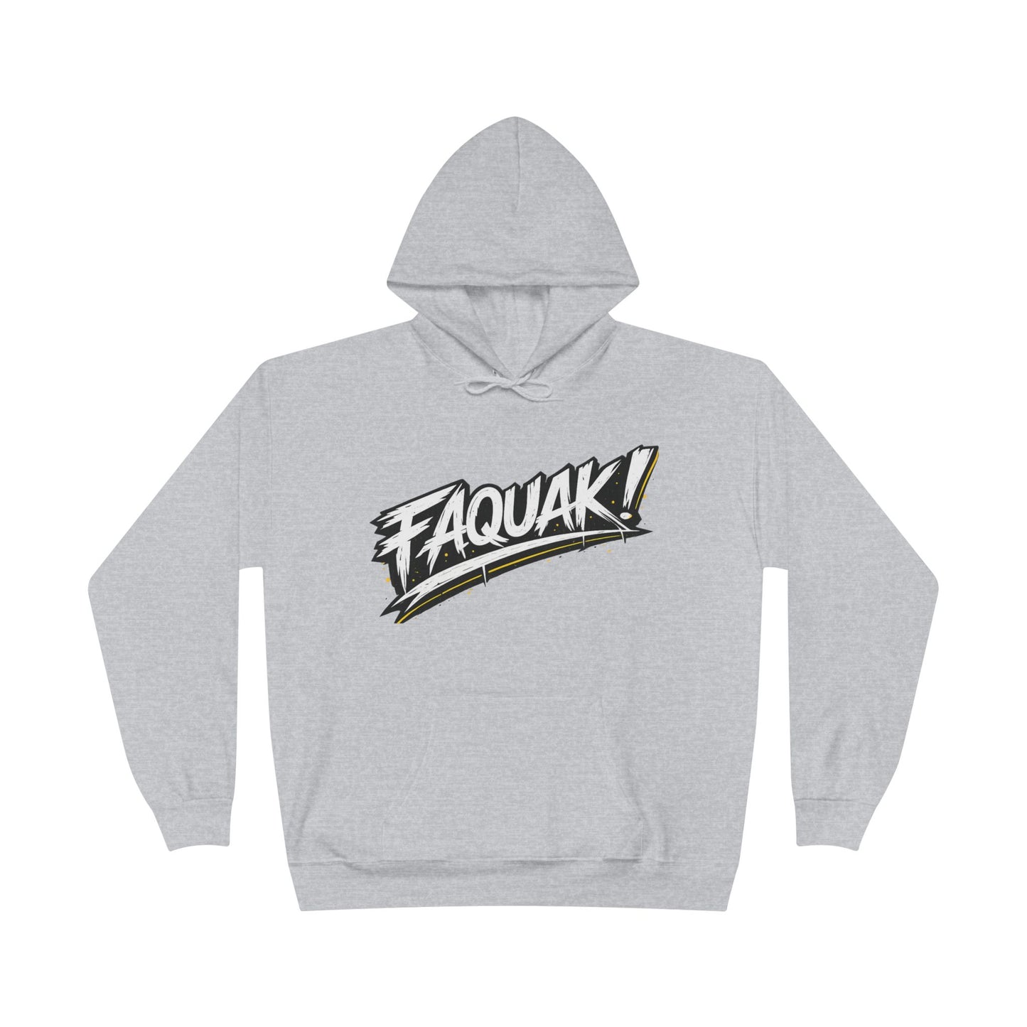 Faquak Graphic Hoodie – "Keep Living It, Keep Faquaking" Streetwear Pullover