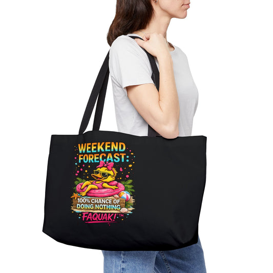 Weekender Tote Bag — “Weekend Forecast: 100% Chance of Doing Nothing” Beach Vacation Tote