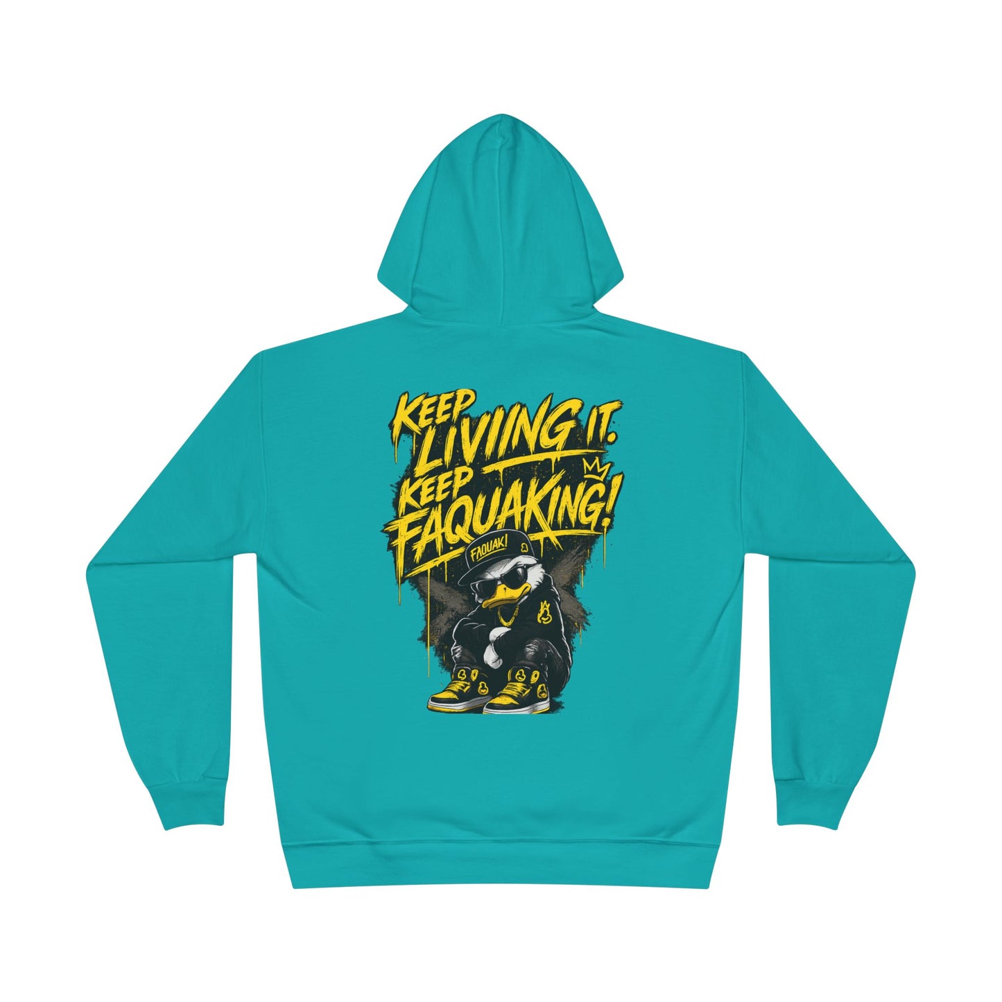 Faquak Graphic Hoodie – "Keep Living It, Keep Faquaking" Streetwear Pullover