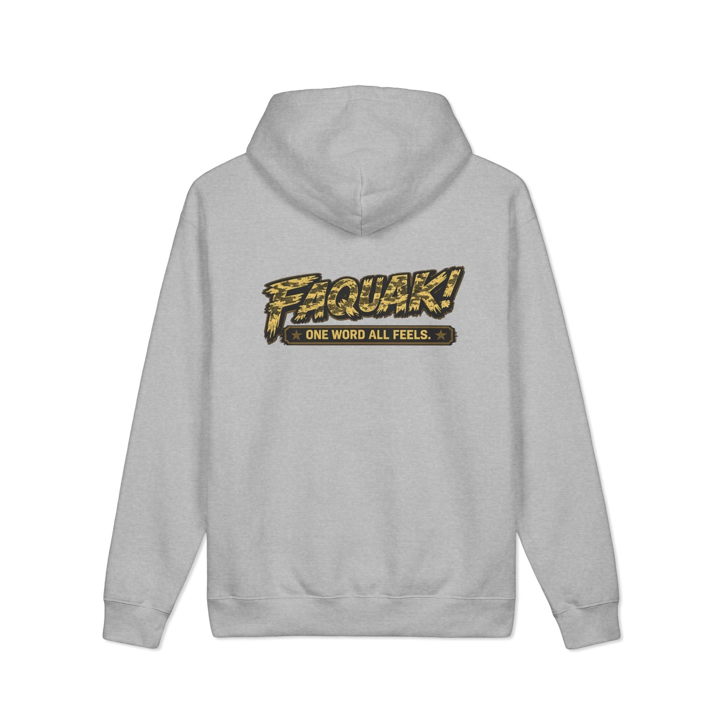 Graphic Hoodie — "Faquak! One Word All Feels." Retro Camo Script Back Print