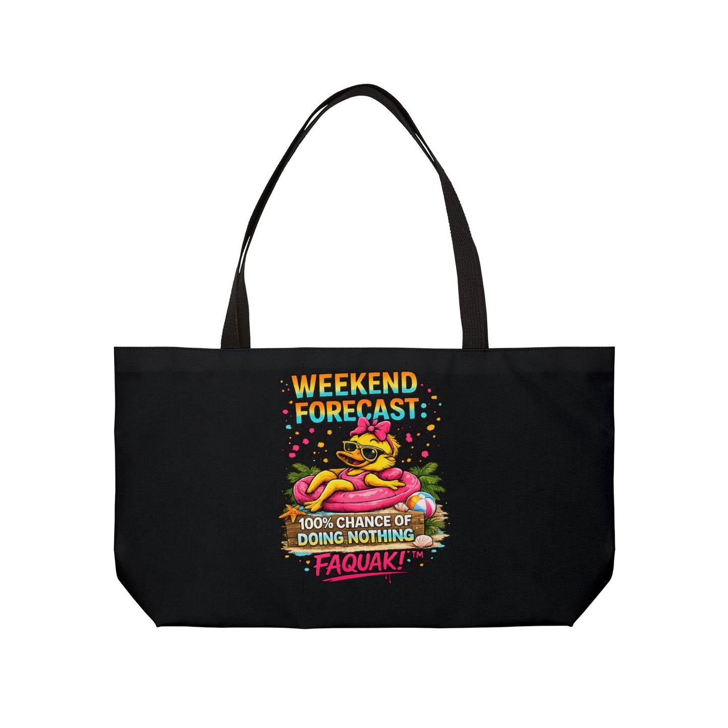 Weekender Tote Bag — “Weekend Forecast: 100% Chance of Doing Nothing” Beach Vacation Tote