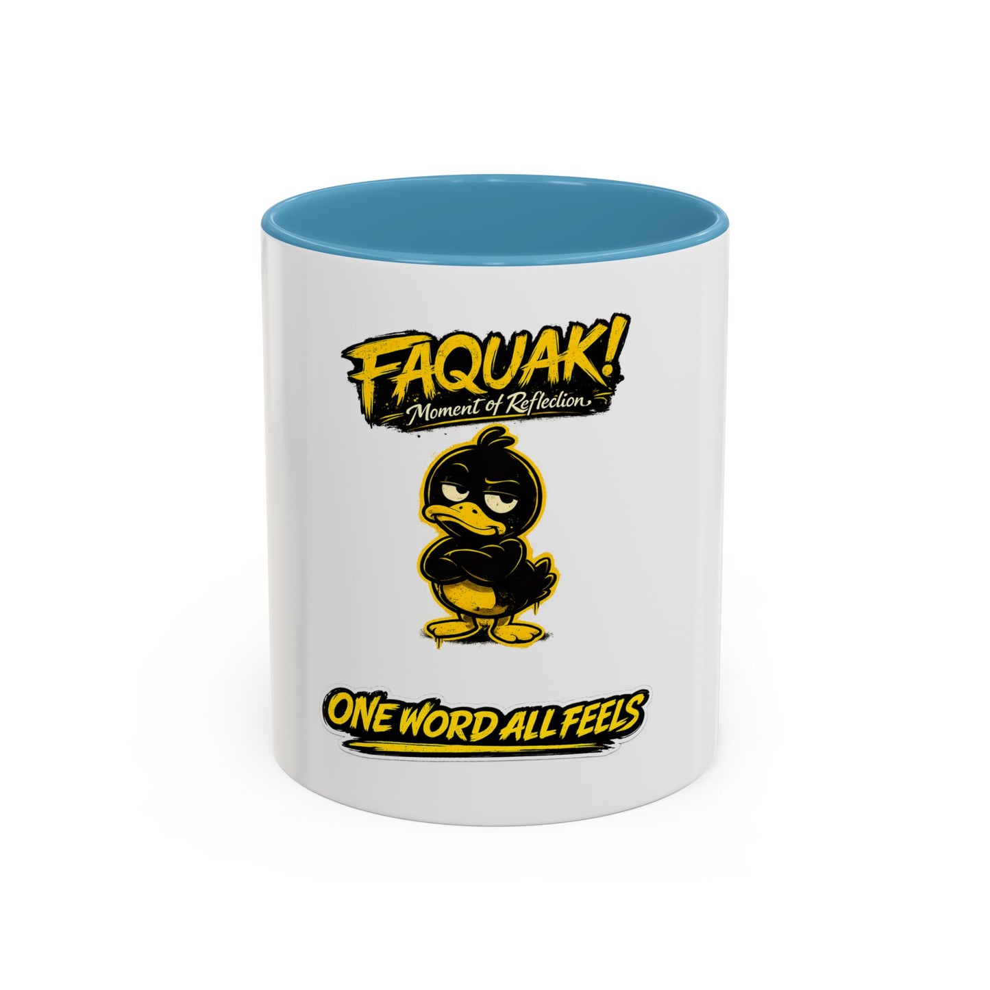 Faquak! Duck Graphic Coffee Mug — Funny One Word All Feels Accent Mug