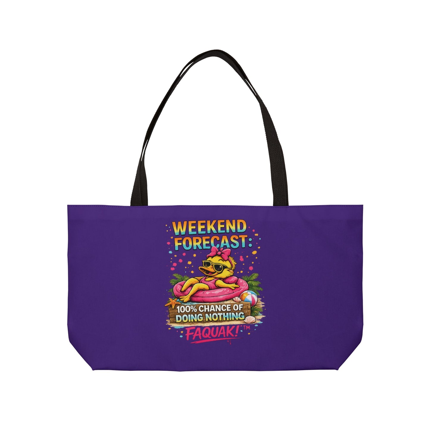 Weekender Tote Bag — “Weekend Forecast: 100% Chance of Doing Nothing” Beach Vacation Tote
