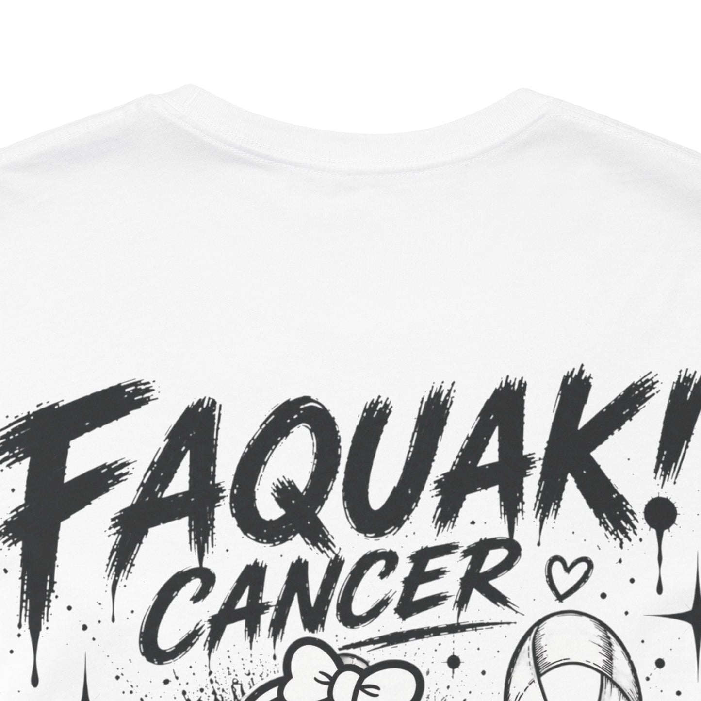 Faquak Cancer Awareness Tee — “Faquak! Cancer” Ribbon Support Shirt