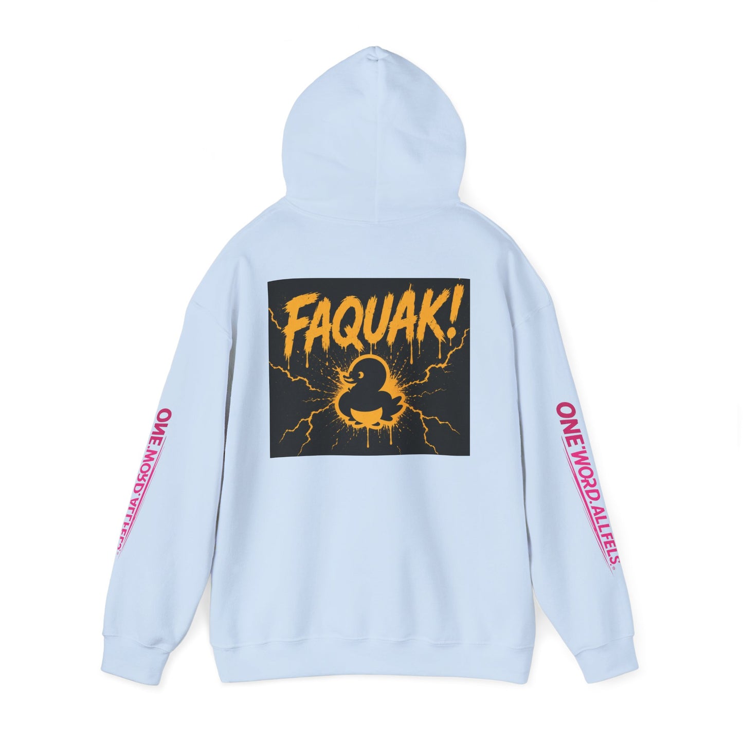 Duck Graphic Hoodie — “FAQUAK!” One Word All Feels Streetwear Hoodie