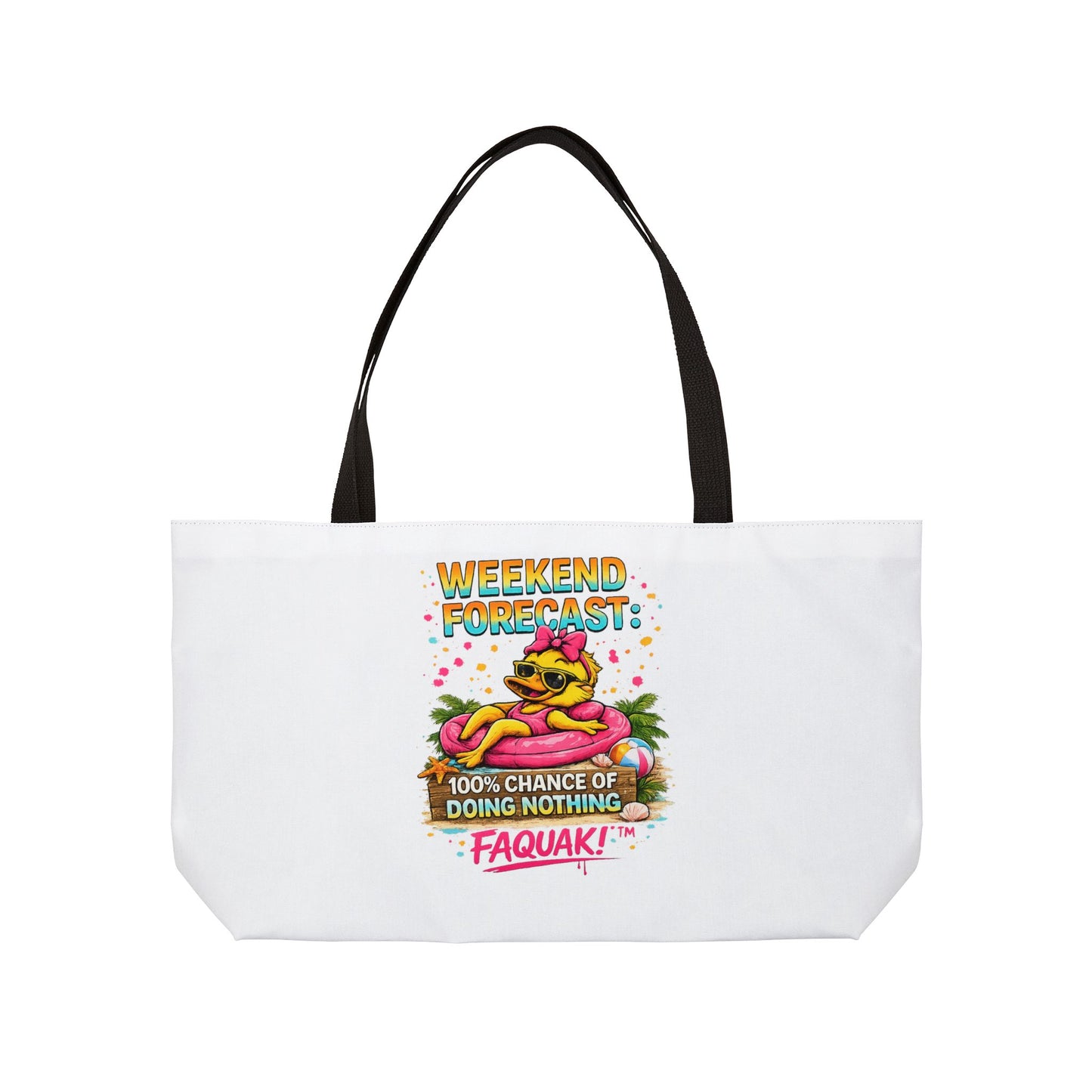 Weekender Tote Bag — “Weekend Forecast: 100% Chance of Doing Nothing” Beach Vacation Tote