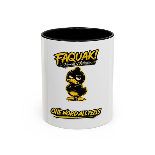 Faquak! Duck Graphic Coffee Mug — Funny One Word All Feels Accent Mug